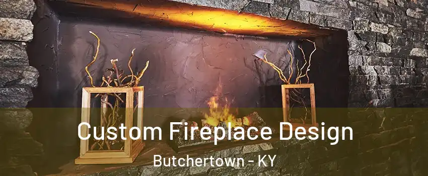 Custom Fireplace Design Butchertown - KY