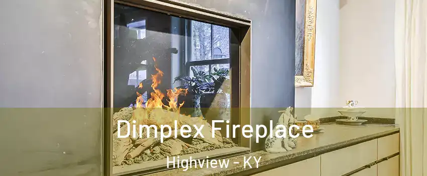 Dimplex Fireplace Highview - KY