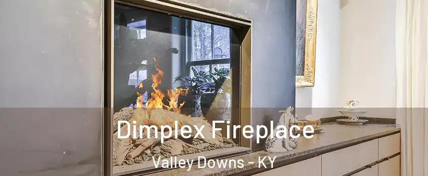 Dimplex Fireplace Valley Downs - KY