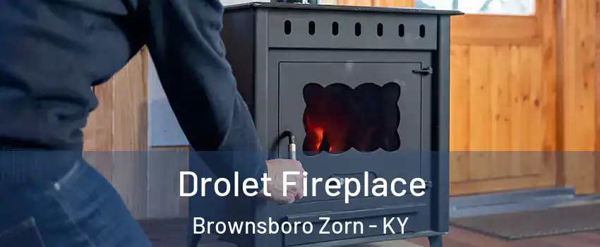 Drolet Fireplace Brownsboro Zorn - KY