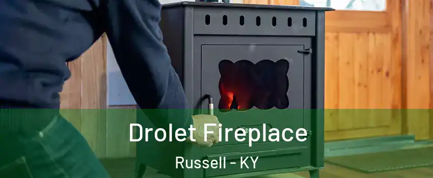 Drolet Fireplace Russell - KY