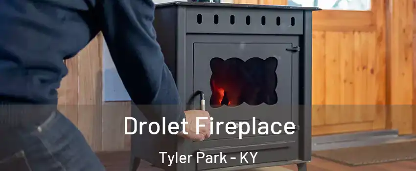 Drolet Fireplace Tyler Park - KY