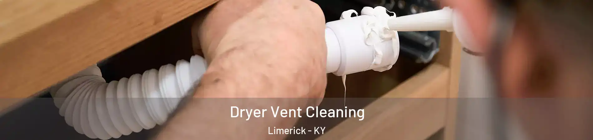 Dryer Vent Cleaning Limerick - KY