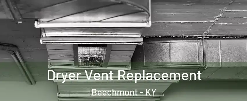 Dryer Vent Replacement Beechmont - KY