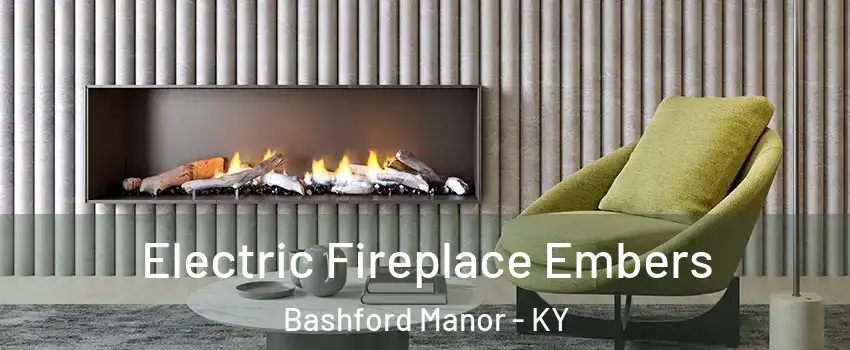 Electric Fireplace Embers Bashford Manor - KY