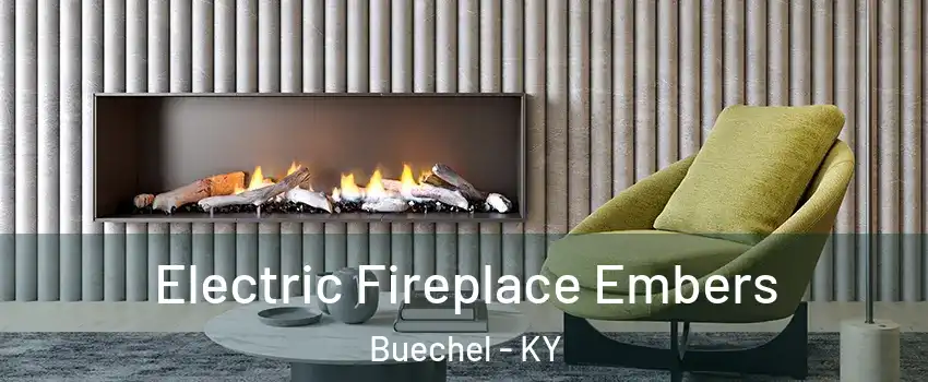 Electric Fireplace Embers Buechel - KY