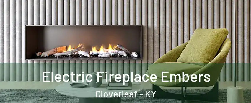 Electric Fireplace Embers Cloverleaf - KY