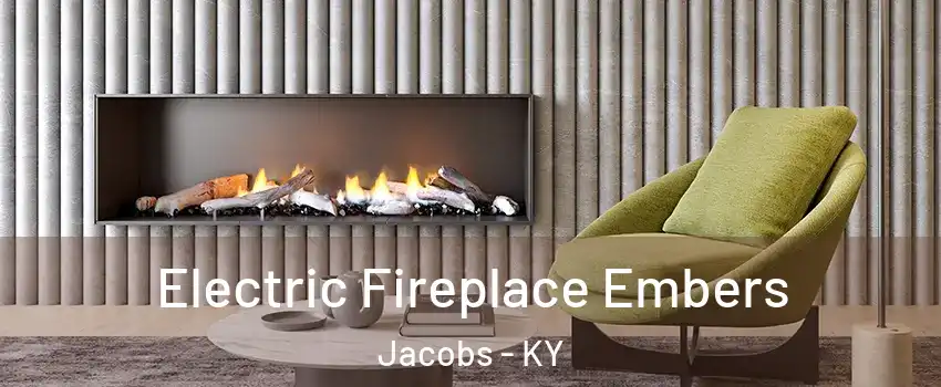 Electric Fireplace Embers Jacobs - KY