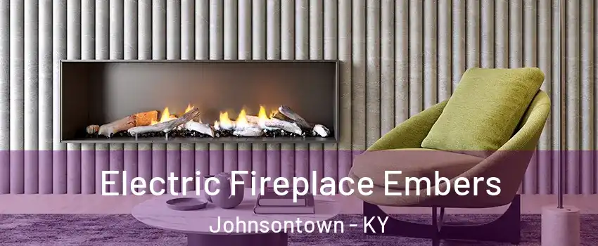 Electric Fireplace Embers Johnsontown - KY