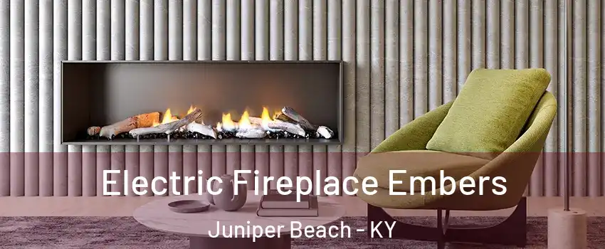 Electric Fireplace Embers Juniper Beach - KY