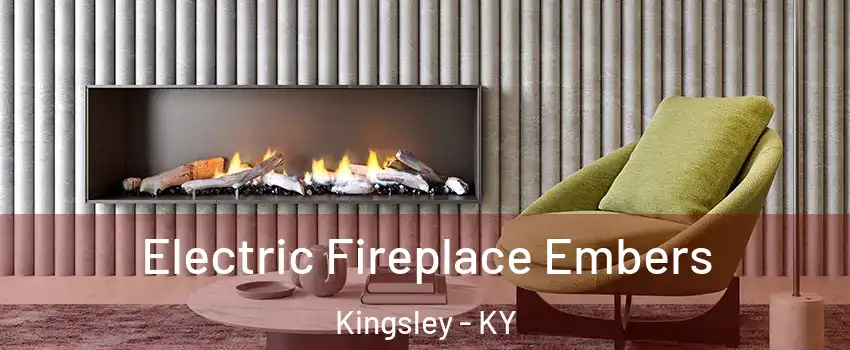 Electric Fireplace Embers Kingsley - KY