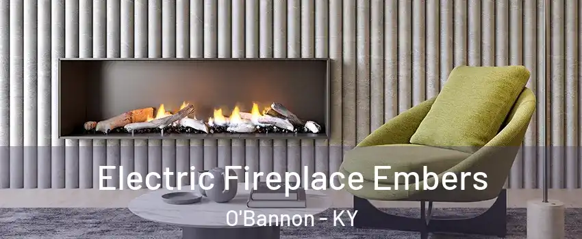 Electric Fireplace Embers O'Bannon - KY