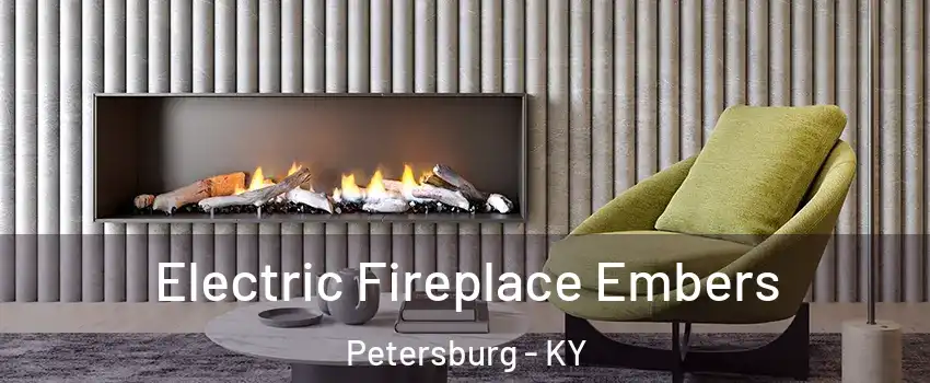 Electric Fireplace Embers Petersburg - KY