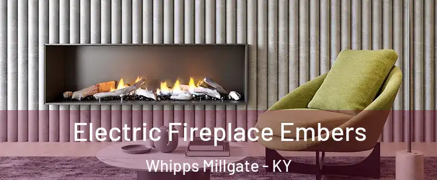 Electric Fireplace Embers Whipps Millgate - KY