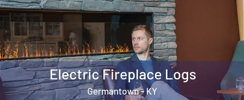 Electric Fireplace Logs Germantown - KY