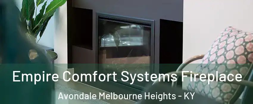 Empire Comfort Systems Fireplace Avondale Melbourne Heights - KY