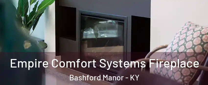 Empire Comfort Systems Fireplace Bashford Manor - KY