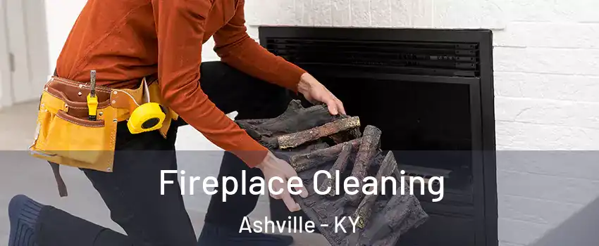 Fireplace Cleaning Ashville - KY