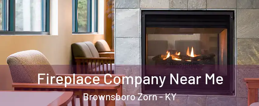 Fireplace Company Near Me Brownsboro Zorn - KY