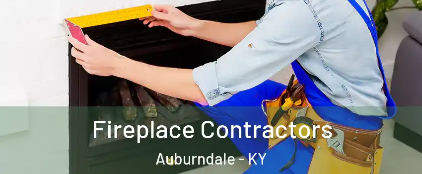 Fireplace Contractors Auburndale - KY