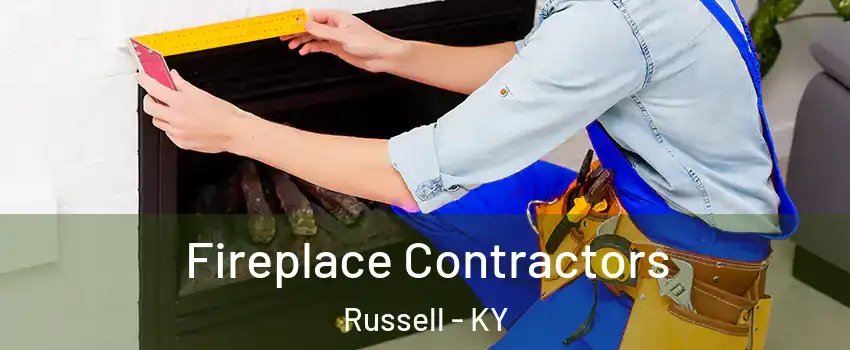 Fireplace Contractors Russell - KY