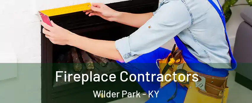 Fireplace Contractors Wilder Park - KY