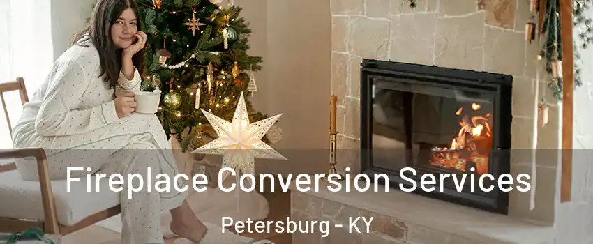 Fireplace Conversion Services Petersburg - KY