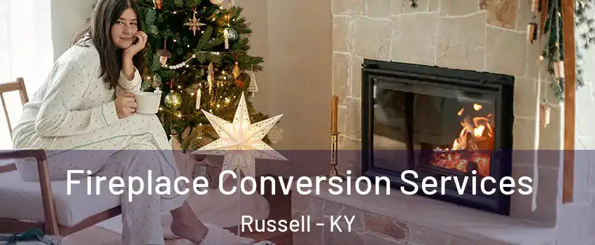 Fireplace Conversion Services Russell - KY