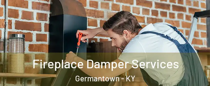 Fireplace Damper Services Germantown - KY