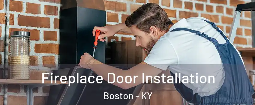 Fireplace Door Installation Boston - KY