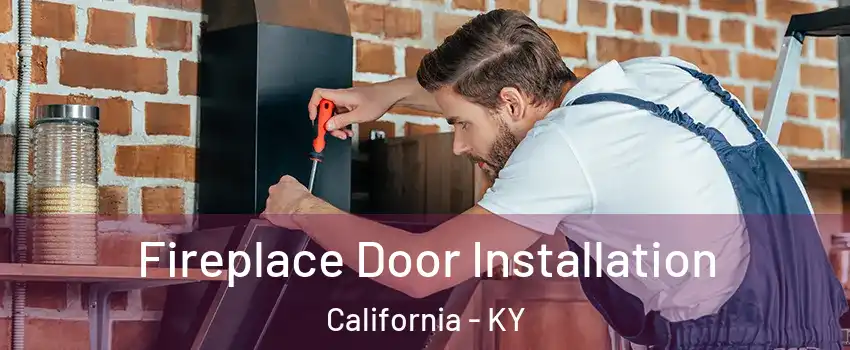 Fireplace Door Installation California - KY