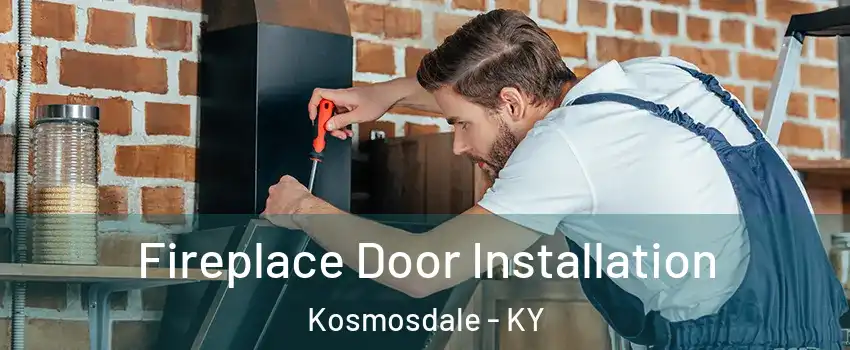 Fireplace Door Installation Kosmosdale - KY