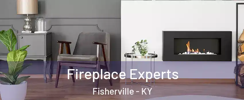 Fireplace Experts Fisherville - KY