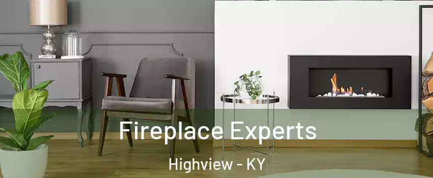 Fireplace Experts Highview - KY