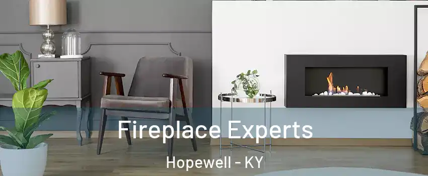 Fireplace Experts Hopewell - KY