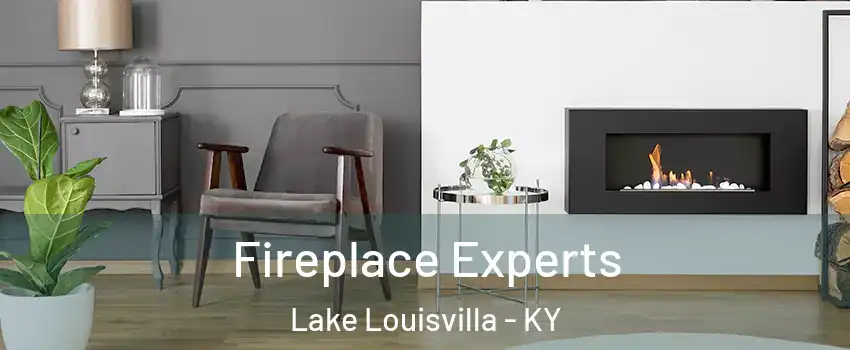 Fireplace Experts Lake Louisvilla - KY