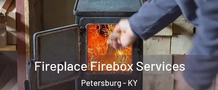 Fireplace Firebox Services Petersburg - KY