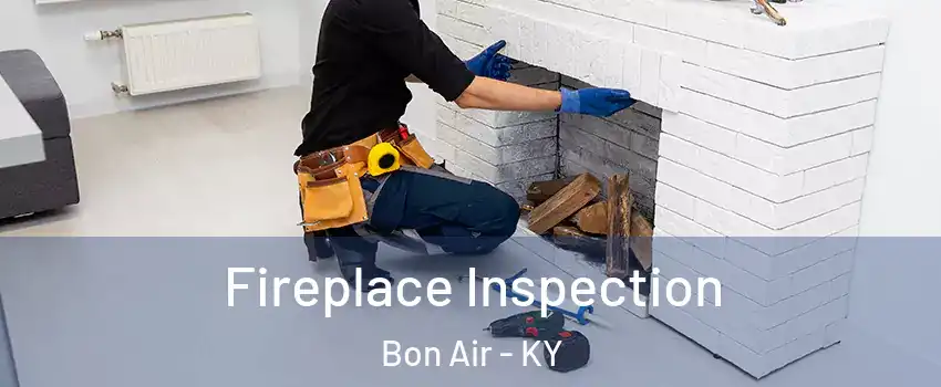 Fireplace Inspection Bon Air - KY