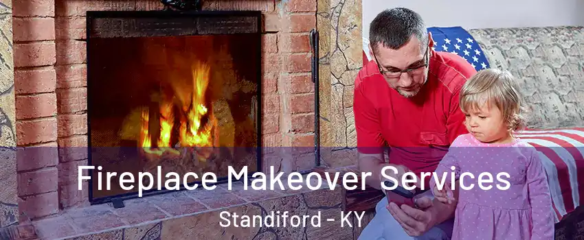 Fireplace Makeover Services Standiford - KY