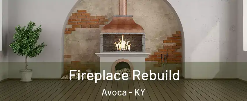 Fireplace Rebuild Avoca - KY