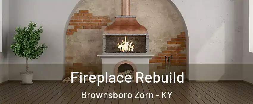 Fireplace Rebuild Brownsboro Zorn - KY