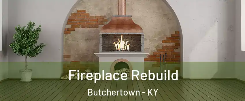 Fireplace Rebuild Butchertown - KY