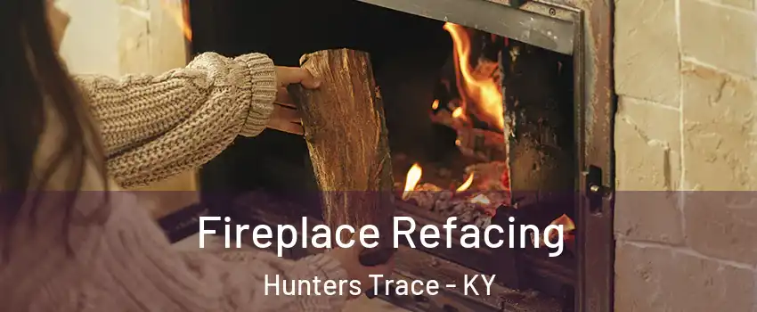 Fireplace Refacing Hunters Trace - KY