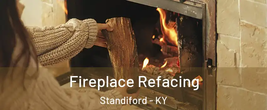 Fireplace Refacing Standiford - KY