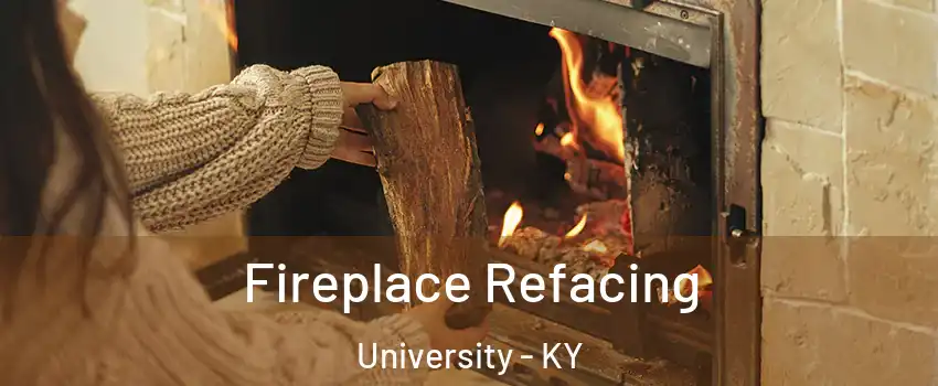 Fireplace Refacing University - KY