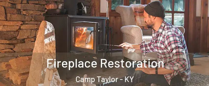 Fireplace Restoration Camp Taylor - KY