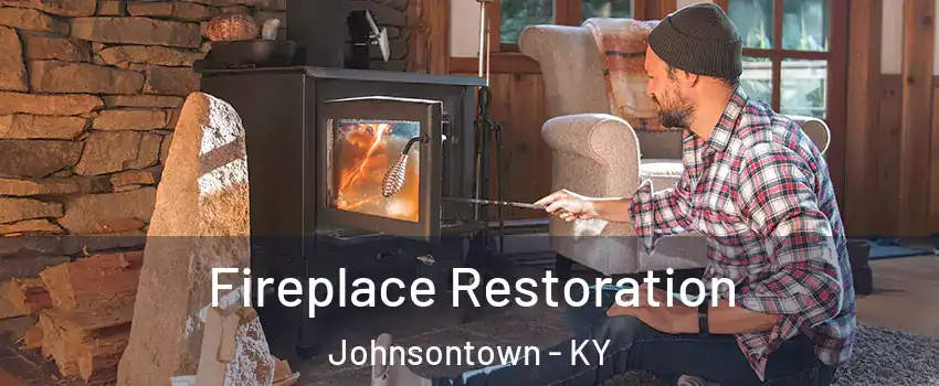 Fireplace Restoration Johnsontown - KY