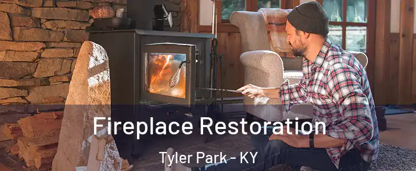 Fireplace Restoration Tyler Park - KY