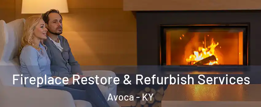 Fireplace Restore & Refurbish Services Avoca - KY