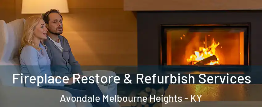 Fireplace Restore & Refurbish Services Avondale Melbourne Heights - KY